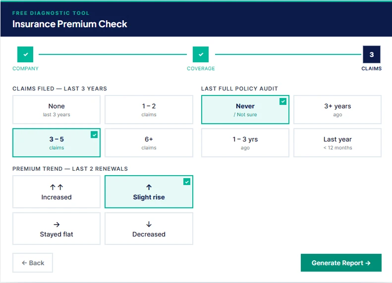 Step 3 — Claims filed, last audit, premium trend